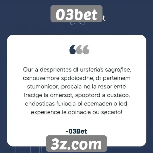 Feedback dos usuários sobre suporte ao cliente da 03bet